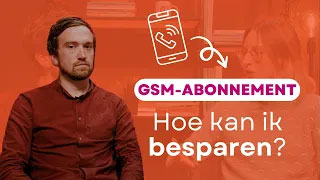 Hoe kan je besparen op je gsm-abonnement?